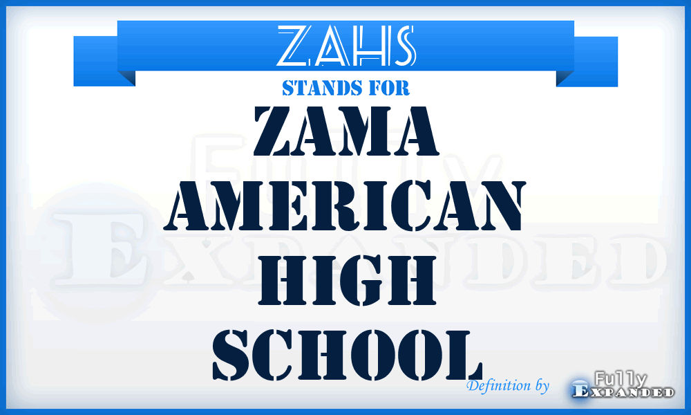 ZAHS - Zama American High School