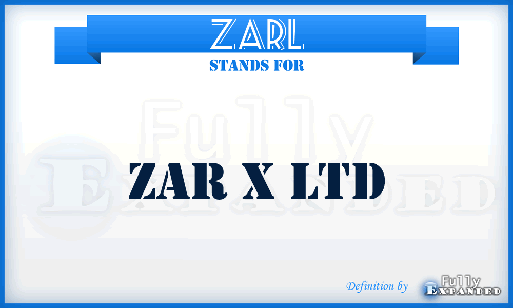 ZARL - ZAR x Ltd