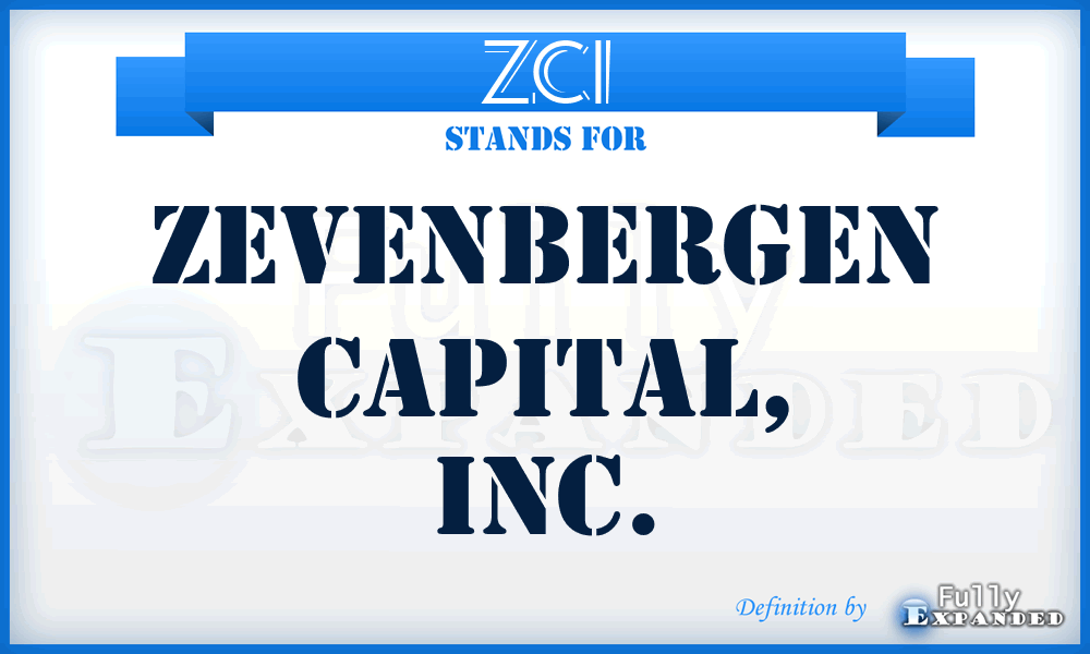 ZCI - Zevenbergen Capital, Inc.
