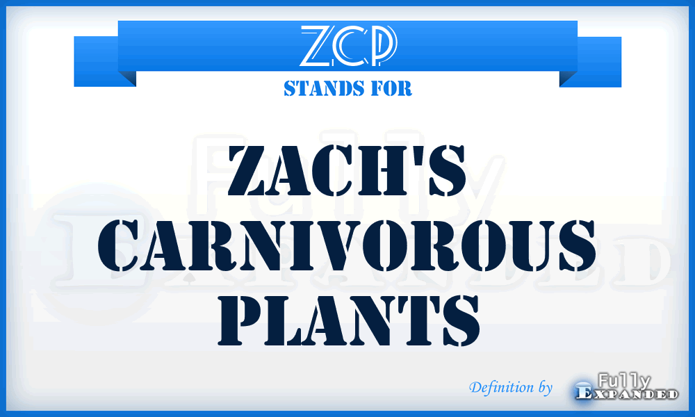 ZCP - Zach's Carnivorous Plants