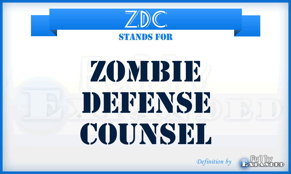 ZDC - Zombie Defense Counsel