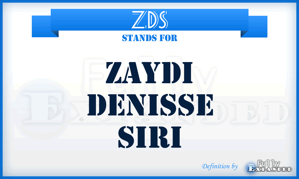 ZDS - Zaydi Denisse Siri