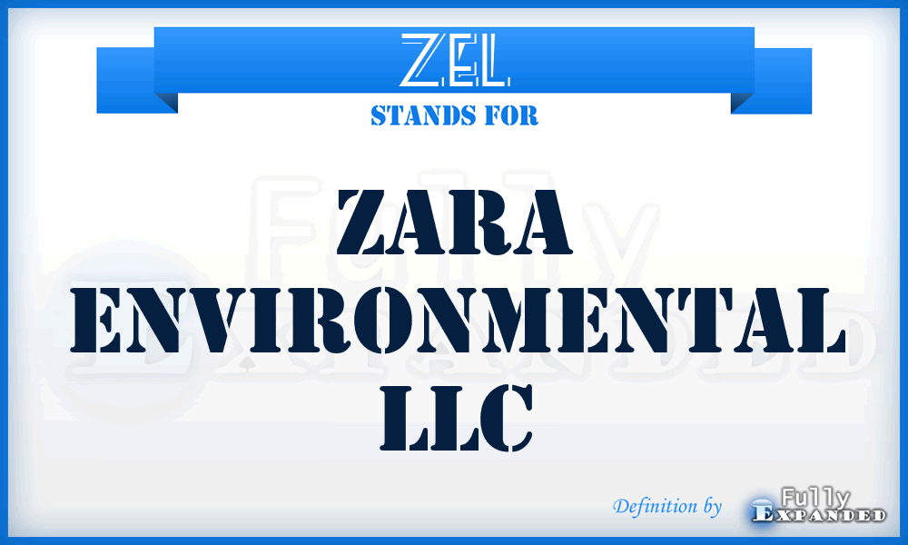 ZEL - Zara Environmental LLC