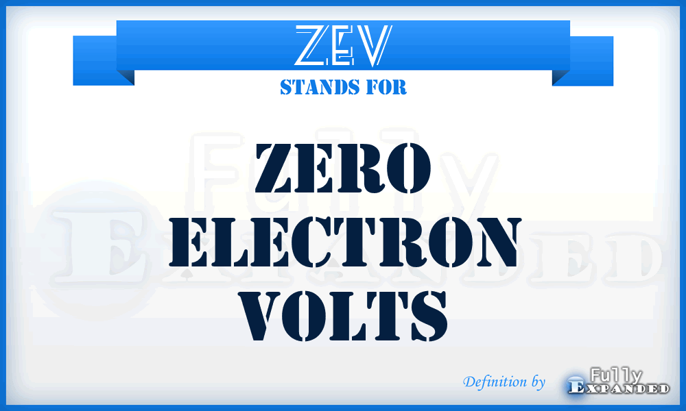ZEV - Zero Electron Volts