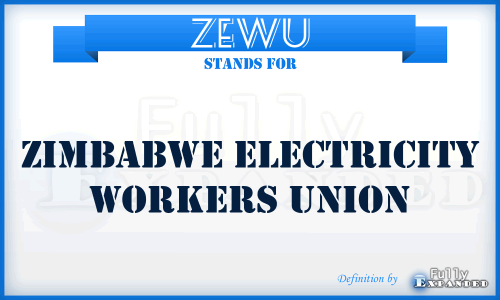 ZEWU - Zimbabwe Electricity Workers Union