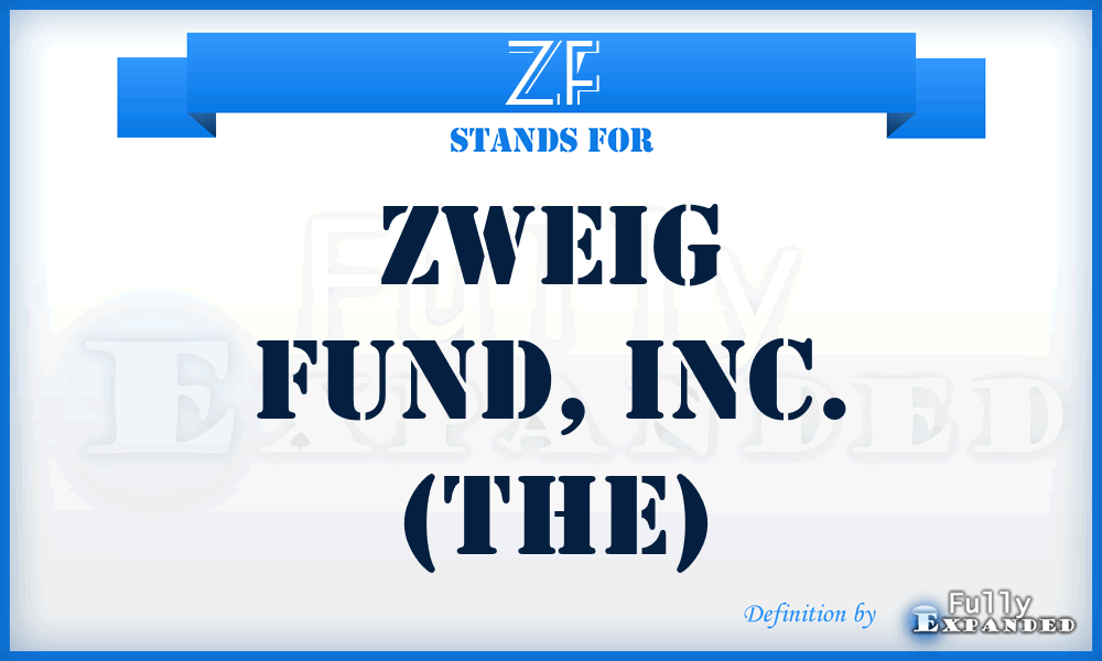 ZF - Zweig Fund, Inc. (The)