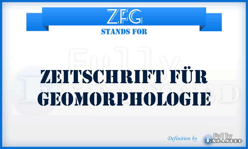 ZFG - Zeitschrift für Geomorphologie