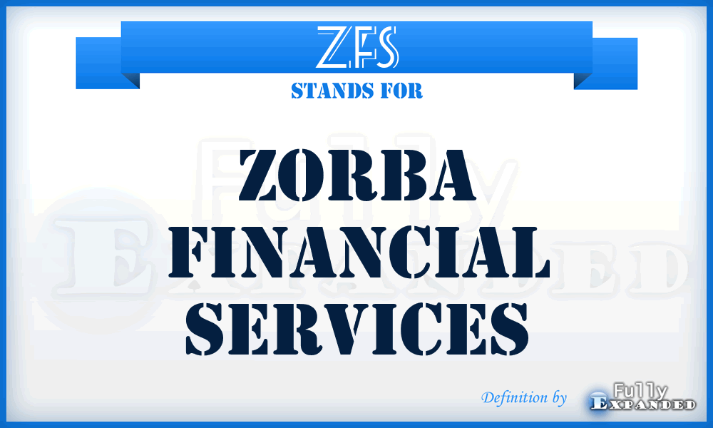 ZFS - Zorba Financial Services