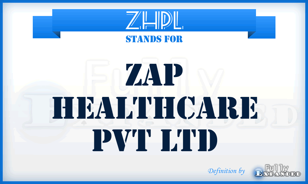 ZHPL - Zap Healthcare Pvt Ltd
