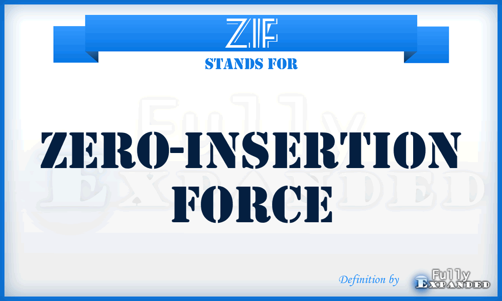 ZIF - zero-insertion force