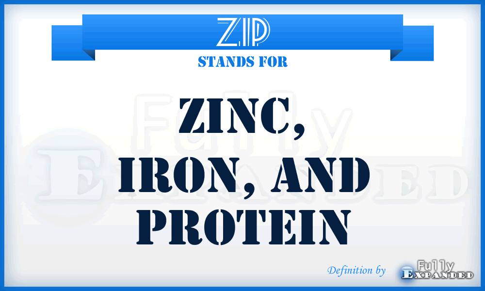 ZIP - Zinc, Iron, And Protein