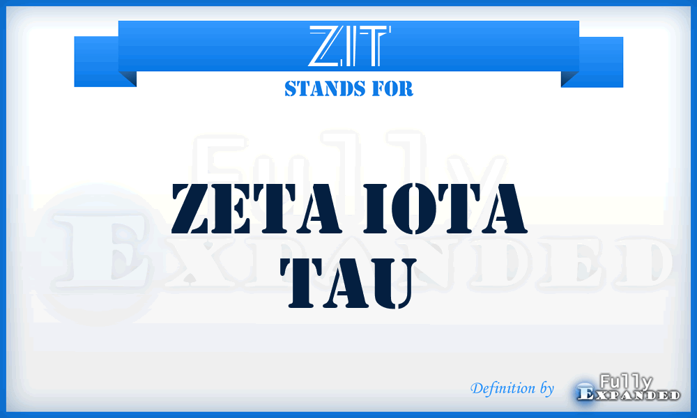 ZIT - Zeta Iota Tau