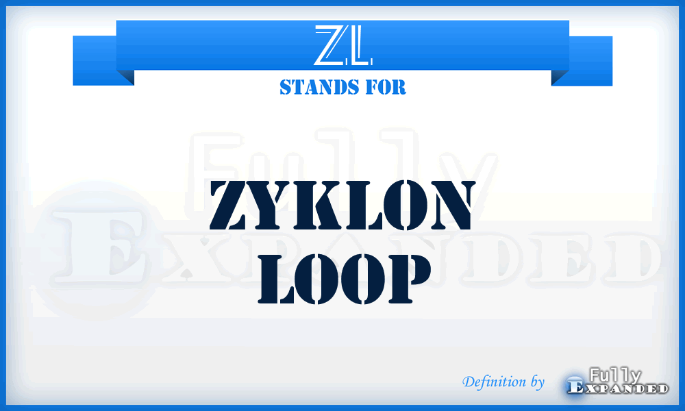 ZL - Zyklon Loop