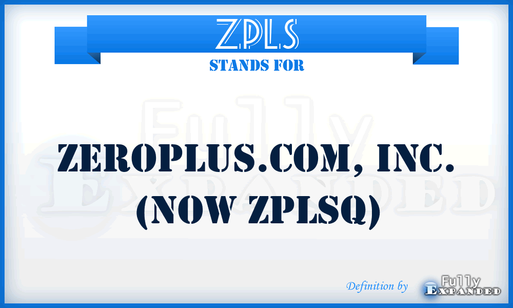 ZPLS - Zeroplus.Com, Inc. (now ZPLSQ)