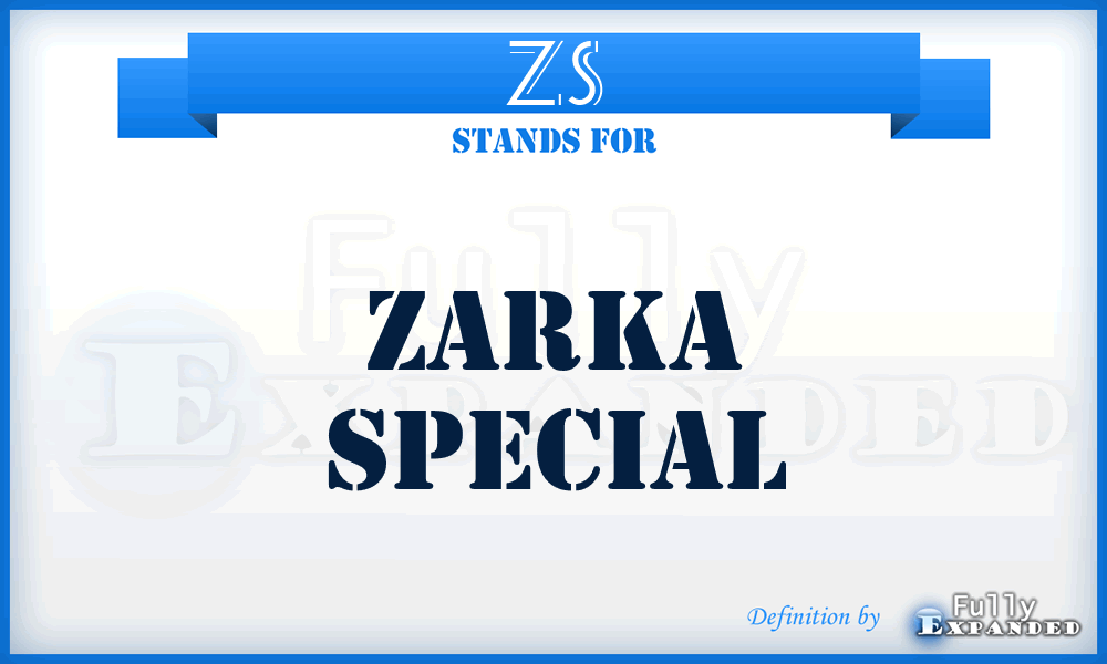 ZS - Zarka Special
