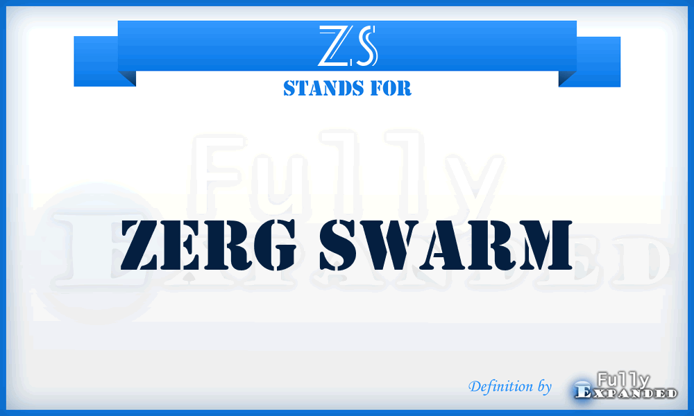 ZS - Zerg Swarm
