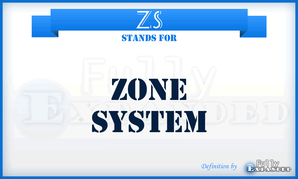 ZS - Zone System