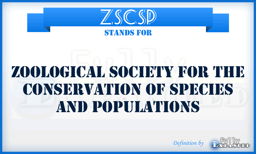 ZSCSP - Zoological Society for the Conservation of Species and Populations
