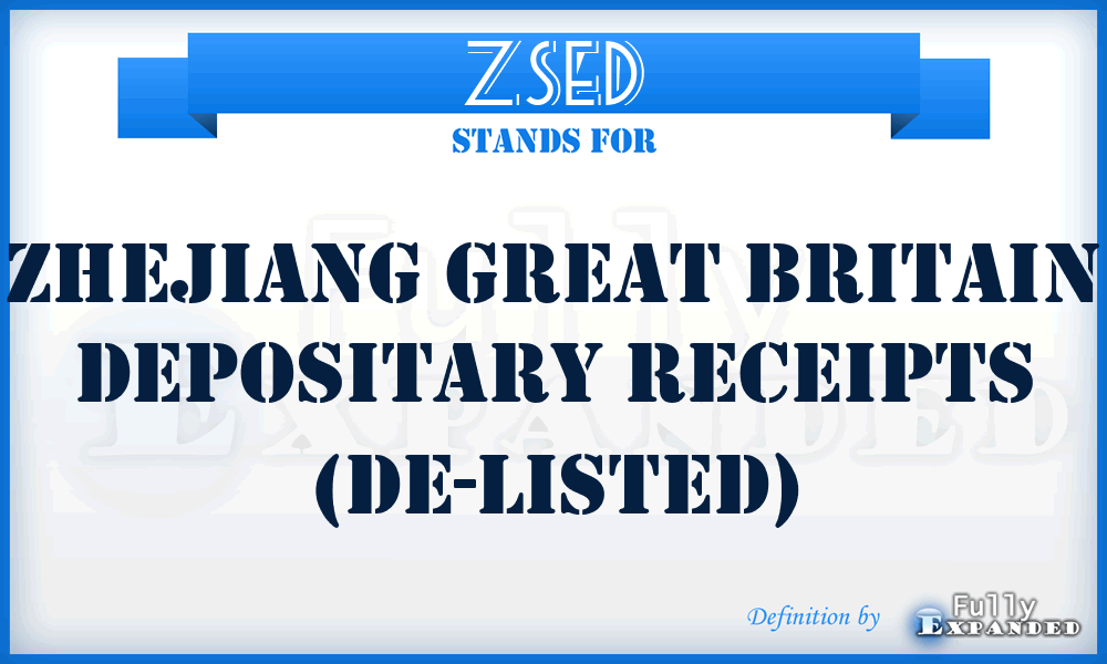 ZSED - Zhejiang Great Britain Depositary Receipts (de-listed)