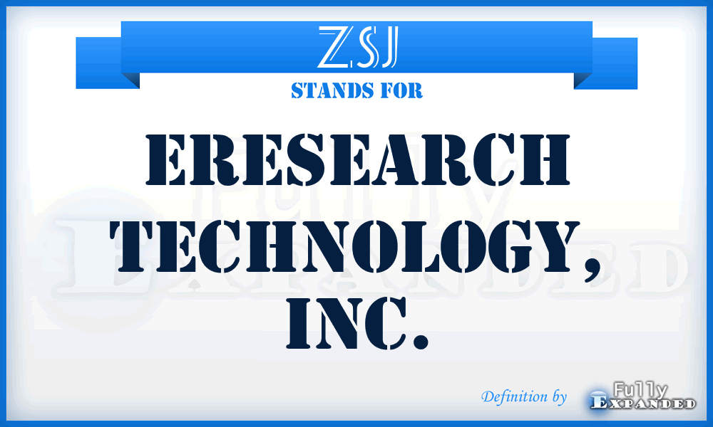 ZSJ - eResearch Technology, Inc.