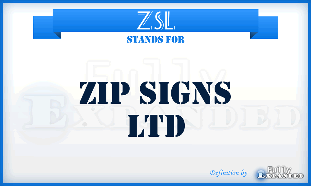 ZSL - Zip Signs Ltd