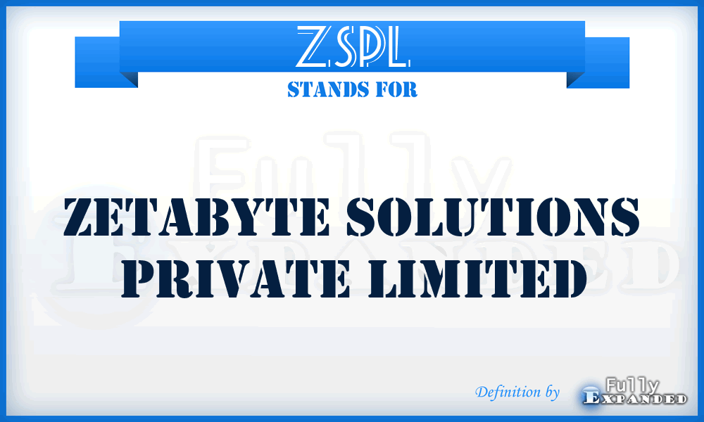 ZSPL - Zetabyte Solutions Private Limited