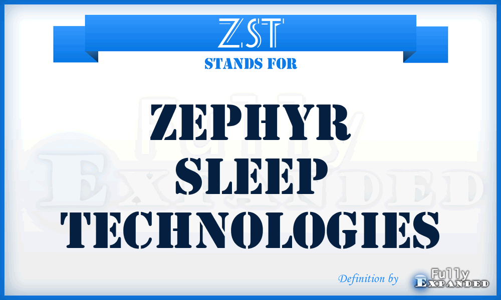 ZST - Zephyr Sleep Technologies