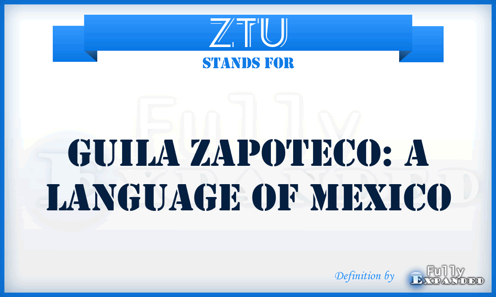 ZTU - Guila Zapoteco: a language of Mexico