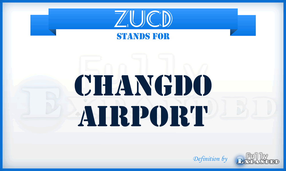 ZUCD - Changdo airport