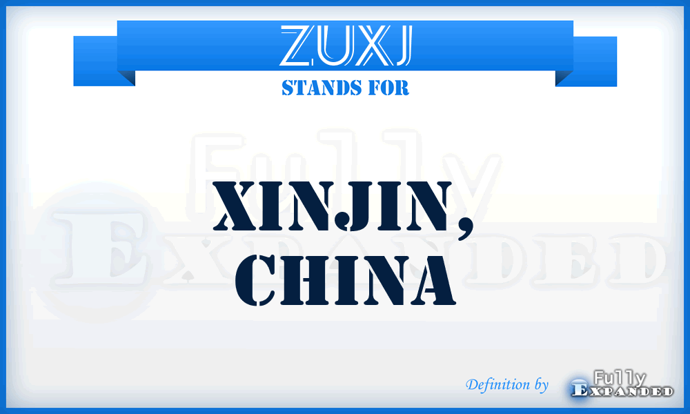 ZUXJ - Xinjin, China