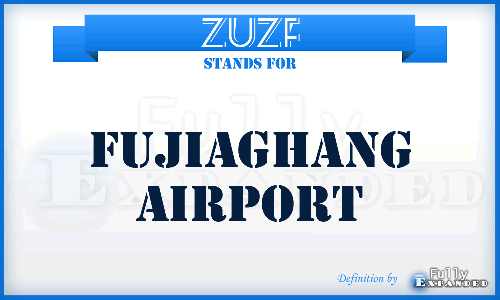 ZUZF - Fujiaghang airport