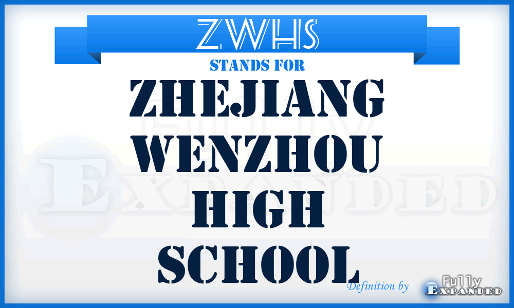 ZWHS - Zhejiang Wenzhou High School