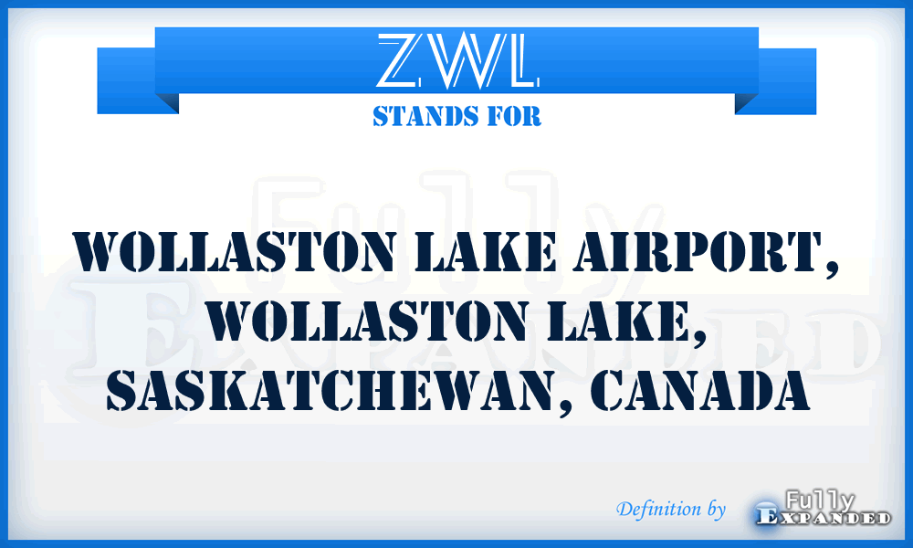 ZWL - Wollaston Lake Airport, Wollaston Lake, Saskatchewan, Canada