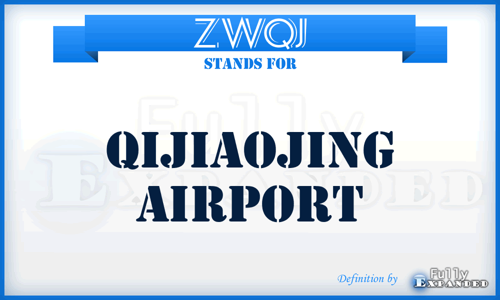 ZWQJ - Qijiaojing airport