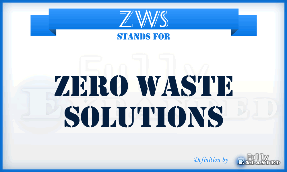 ZWS - Zero Waste Solutions