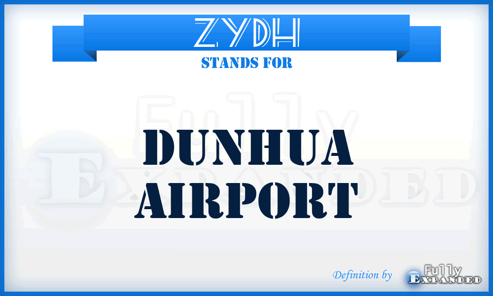 ZYDH - Dunhua airport