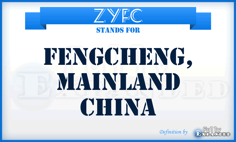 ZYFC - Fengcheng, Mainland China
