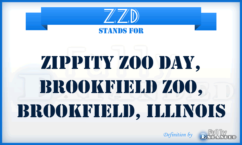 ZZD - Zippity Zoo Day, Brookfield Zoo, Brookfield, Illinois