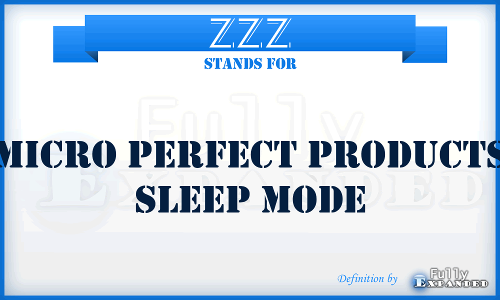 ZZZ - Micro Perfect Products Sleep Mode