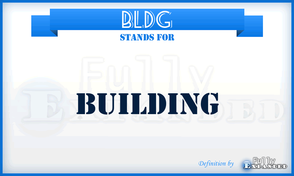 bldg - building