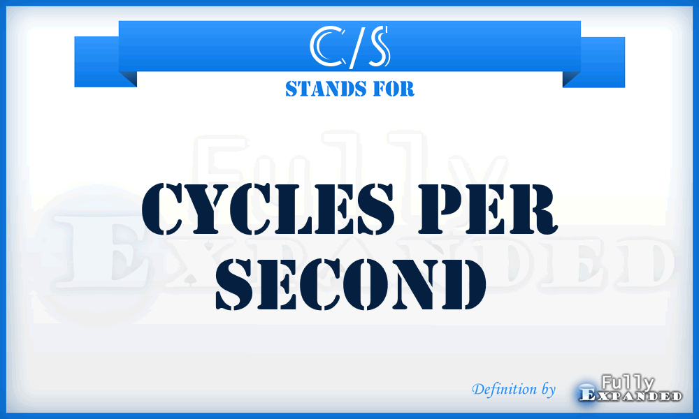 c/s - cycles per second