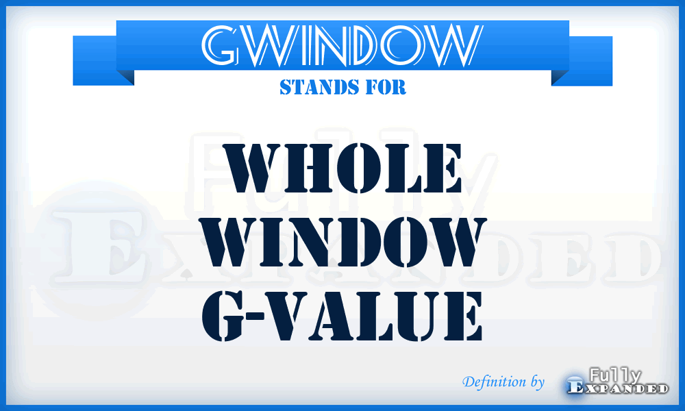 gwindow - whole window g-value