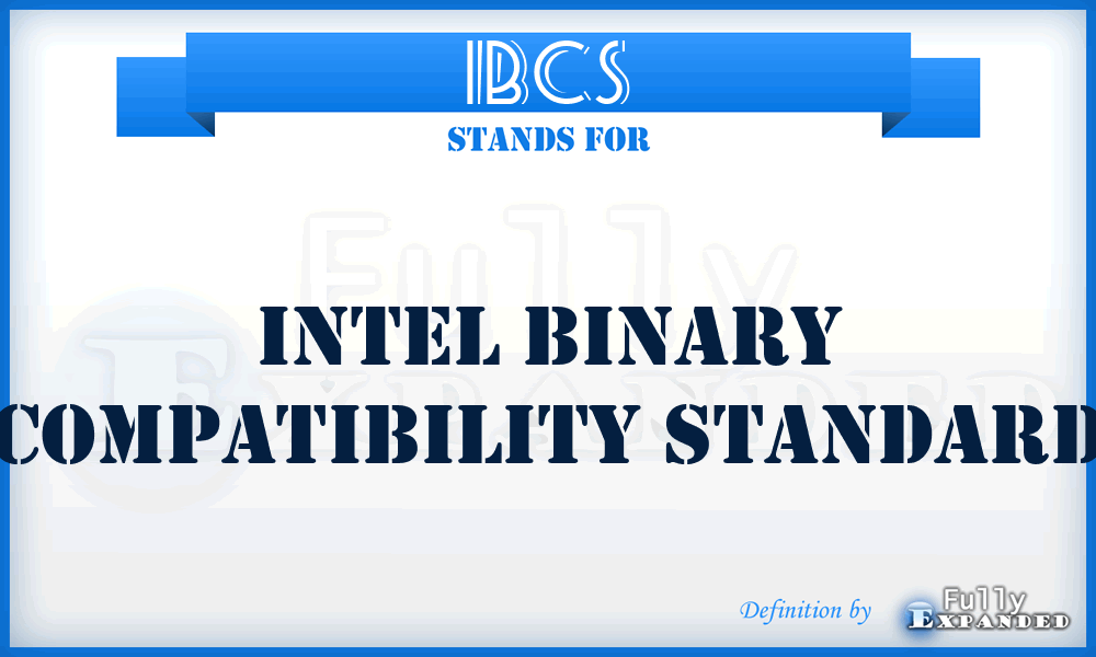 iBCS - Intel Binary Compatibility Standard