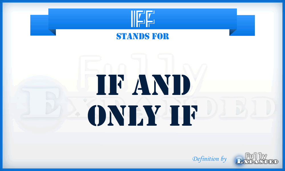iff - if and only if