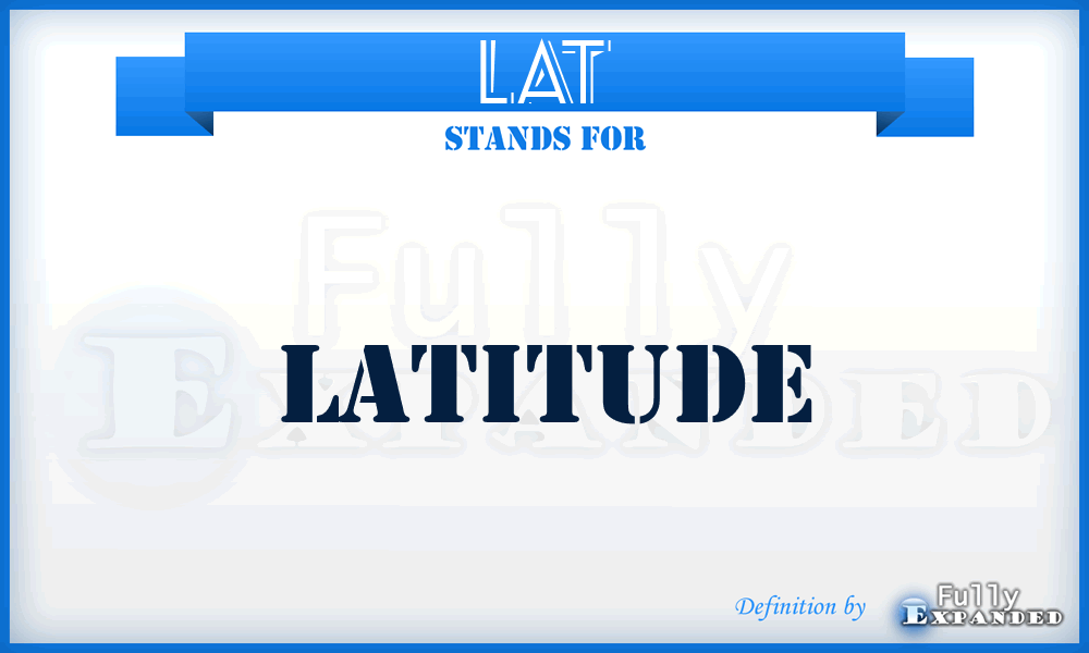 lat - latitude
