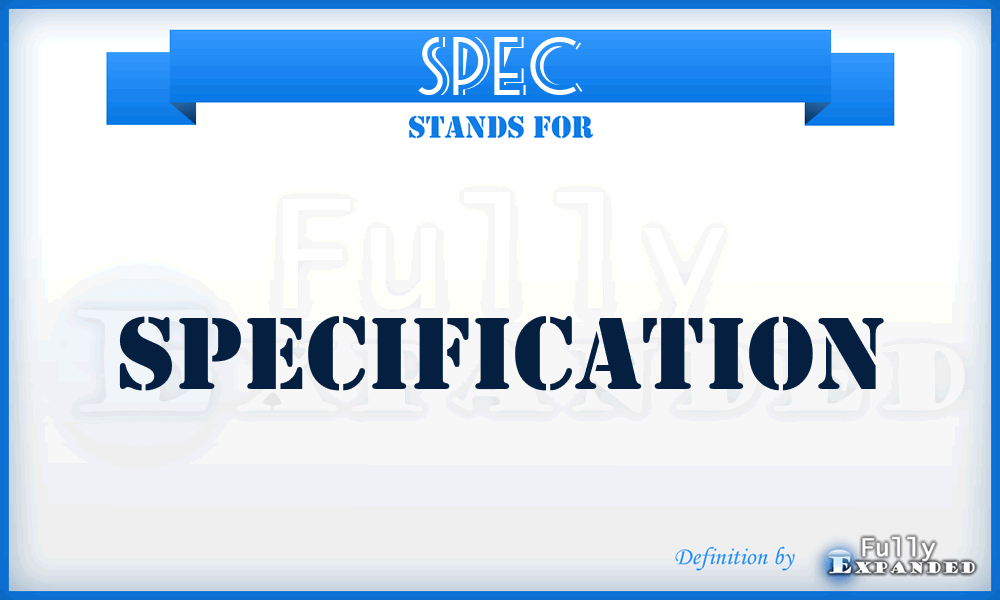 spec - specification