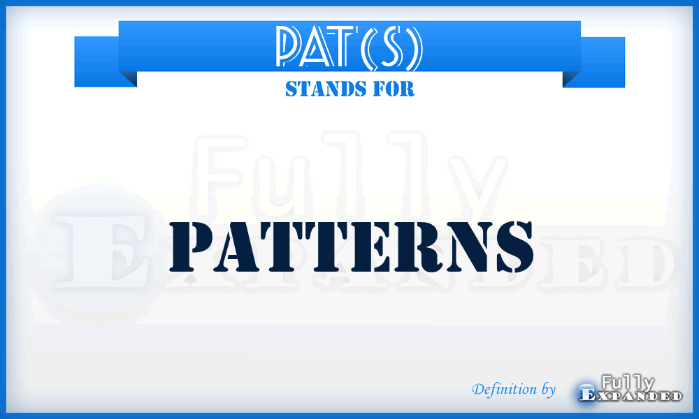 pat(s) - Patterns