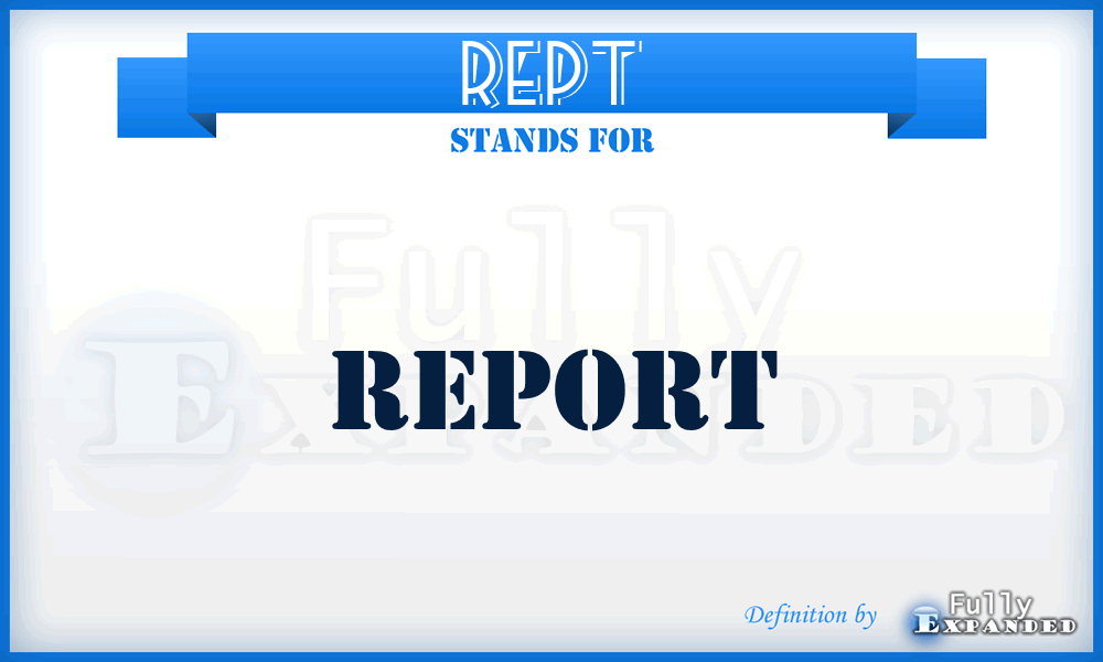 rept - report