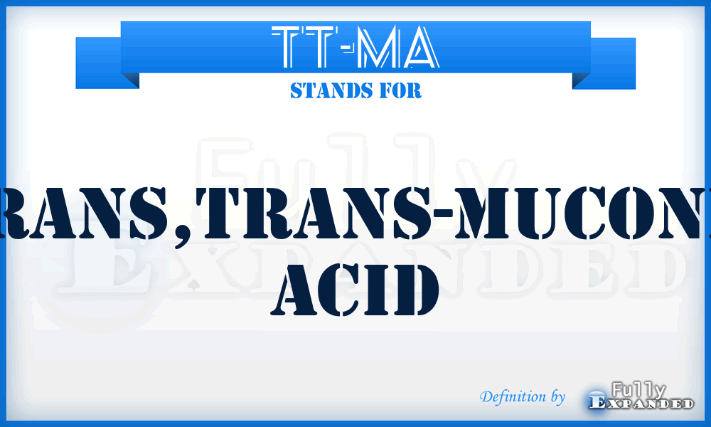 tt-MA - trans,trans-muconic acid