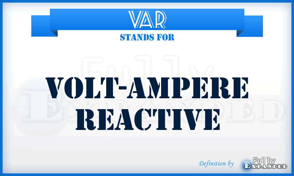 var - volt-ampere reactive